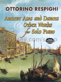 Ancient Airs And Dances & Other Works f Solo Piano