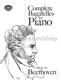 Complete Bagatelles For Piano