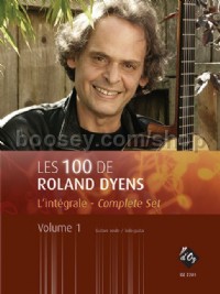 Les 100 De Roland Dyens - L'Intégrale Vol.1