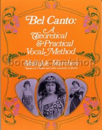 Bel Canto Theoretical & Practical Method