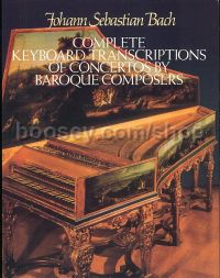 Bach Complete Transcriptions Concertos Baroque Com