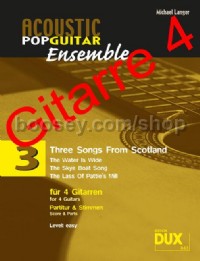 Three Songs From Scotland (4 Guitars) (Individual Part)