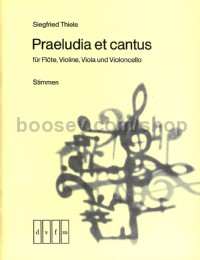 Praeludia et cantus - flute, violin, viola, cello (set of parts)