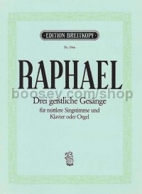 3 Geistliche Gesänge - medium voice & piano (organ)