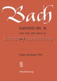 Cantata No. 16 Herr Gott Dich (vocal score)
