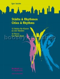 Cities & Rhythms: 12 Pieces for piano duet