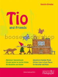 Tio And Friends - 29 Pieces for Recorder & Piano