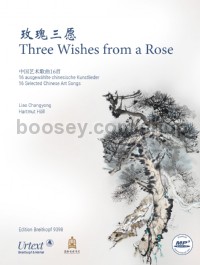 Three Wishes From A Rose 16 Chinese Art Songs