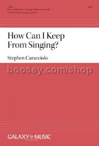 How Can I Keep From Singing? for TTBB divisi