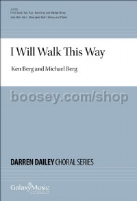 I Will Walk This Way (Choral Score)