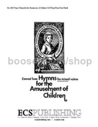 Hymns for the Amusement of Children for SATB choir & piano 4-hands