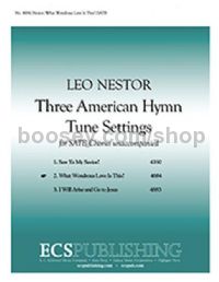 3 American Hymn-Tune Settings, No. 2: What Wondrous Love is This? for SATB choir