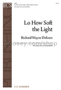 Lo How Soft the Light for 2-part treble voices