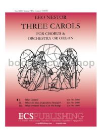 Three Carols, No. 1. Who Comes? (choral score)