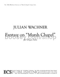 Fantasy on "Marsh Chapel" for organ