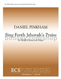 Sing Forth Jehovah's Praise for SATB choir & organ