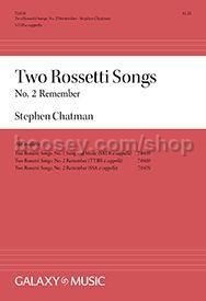 Two Rossetti Songs, No. 2. Remember for SATB choir