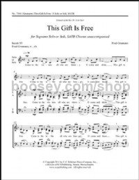 This Gift is Free for SATB choir with soprano solo