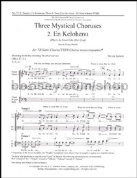 Three Mystical Choruses, No. 2. En Kelohenu for TTBB choir a cappella