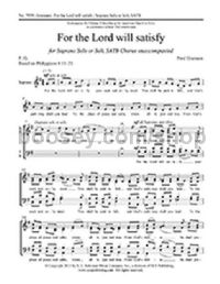 For the Lord will satisfy for SATB choir a cappella