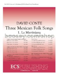 Three Mexican Folk Songs, No. 1. La Martiniana - SATB choir & piano