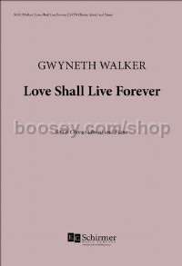 Love Shall Live Forever (SATB & Piano)