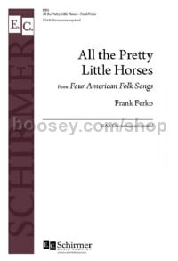 All the Pretty Little Horses (SSAA)