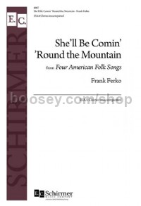 She'll Be Comin' 'Round the Mountain (SSAA)