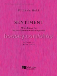 Sentiment: Monodrama (Mezzo-Soprano & Piano)