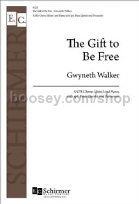 The Gift to Be Free (Choral Score)