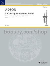 3 Courtly Masquing Ayres - 2 trumpets and 3 trombones (score and parts)