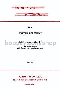 Matthew, Mark - for one part choir and 2 descant recorders (score)