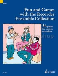 Fun and Games with the Recorder Ensemble Collection - 3-4 recorders