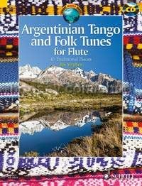 Argentinian Tango and Folk Tunes for Flute (+ CD)