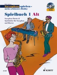 Saxophon spielen - mein schönstes Hobby Spielbuch 1 - 1-2 alto saxophones, piano ad lib. (+ CD)