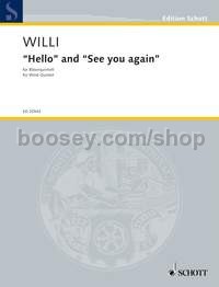 Hello and See you again - flute, oboe, clarinet, horn & bassoon (score & parts)