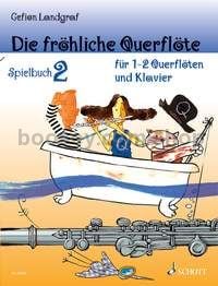 Die fröhliche Querflöte: Spielbuch 2 - 1-2 flutes & piano