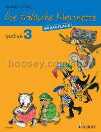 Die fröhliche Klarinette Spielbuch 3 - 2-4 clarinets / clarinet & piano