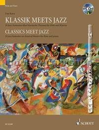 Classics meet Jazz for flute & piano (+ CD)