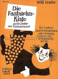 Die Fastnachtskiste - 1 or 2 descant recorders (voice); guitar & percussion ad lib.