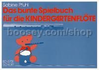 Das bunte Spielbuch für die Kindergartenflöte - kindergarten flute
