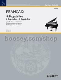 8 Bagatelles - piano & string quartet (score & parts)