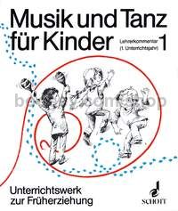 Musik und Tanz für Kinder Band 1 (teacher's book)