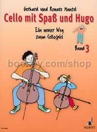 Cello mit Spaß und Hugo Band 3 - cello (student's book)