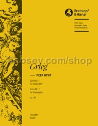 Peer Gynt Suite No. 1 Op. 46 (Score)