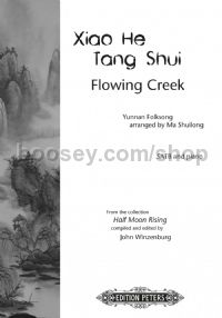 Xiao He Tang Shui (Flowing Creek) (SATB & Piano)