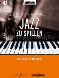Es ist nie zu spät Jazz zu spielen (Piano)