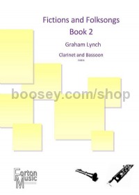 Fictions and Folksongs Book 2 (Clarinet & Bassoon)