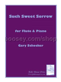 Such Sweet Sorrow for flute & piano