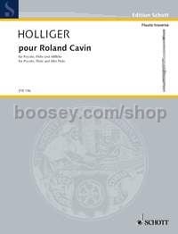 pour Roland Cavin - Piccolo, flute & alto flute (3 performance scores)